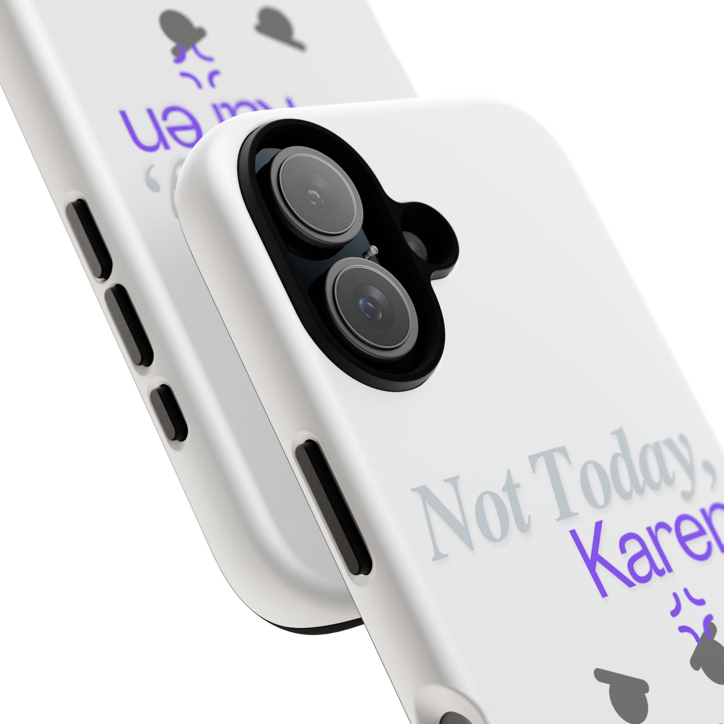 Funny Phone Case - 'Not Today, Karen' Tough Cover