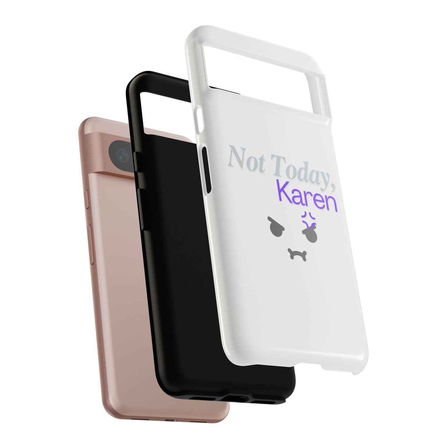 Funny Phone Case - 'Not Today, Karen' Tough Cover