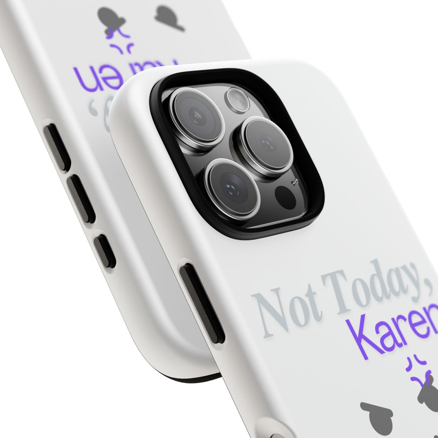 Funny Phone Case - 'Not Today, Karen' Tough Cover