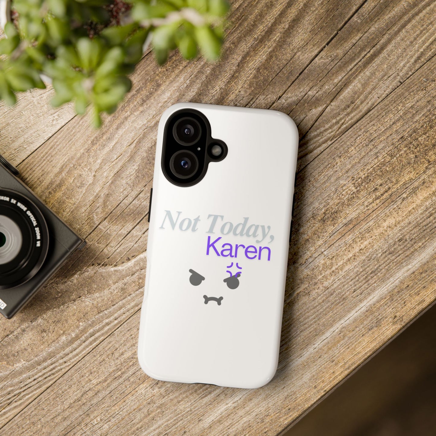 Funny Phone Case - 'Not Today, Karen' Tough Cover