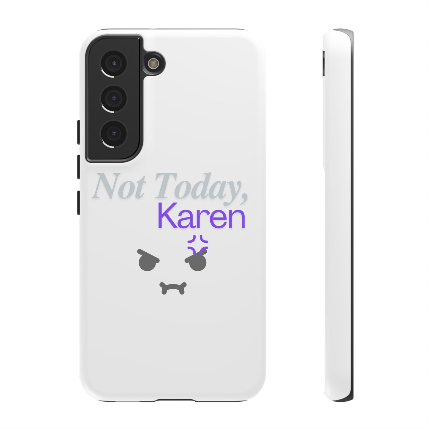 Funny Phone Case - 'Not Today, Karen' Tough Cover