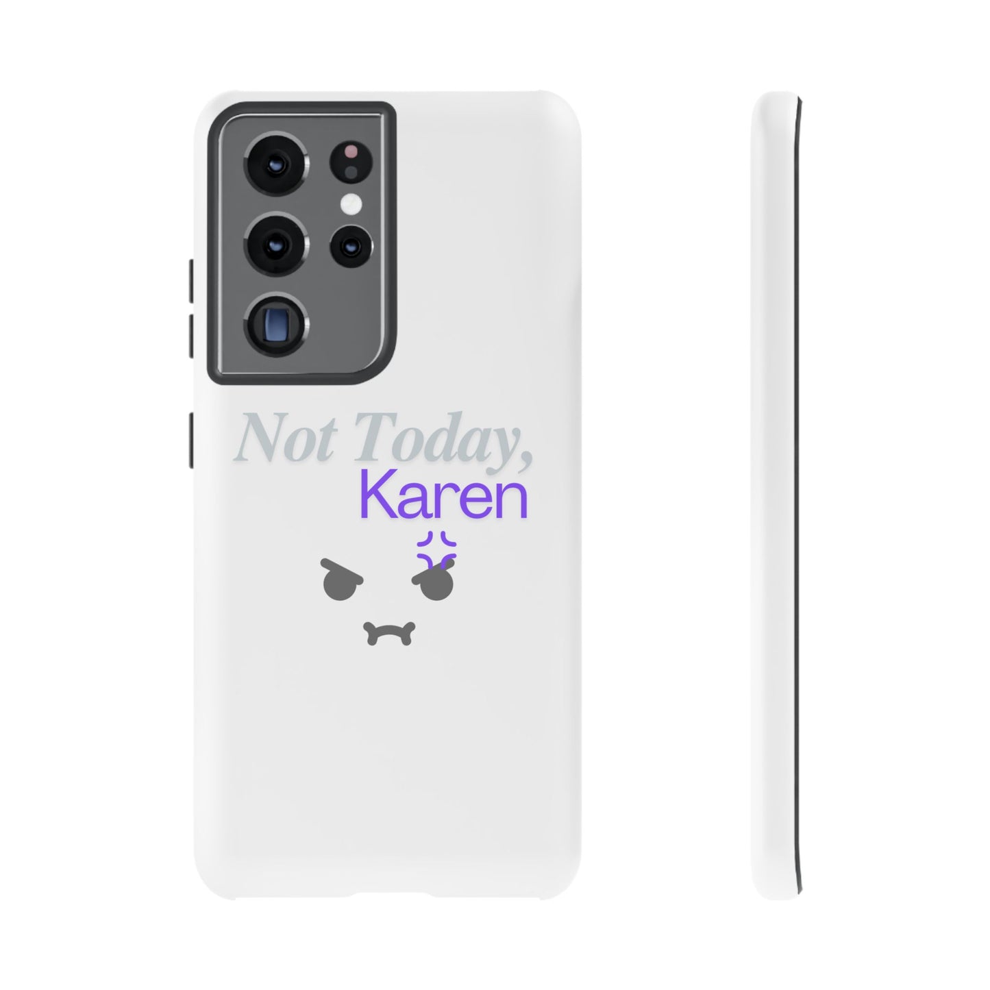 Funny Phone Case - 'Not Today, Karen' Tough Cover