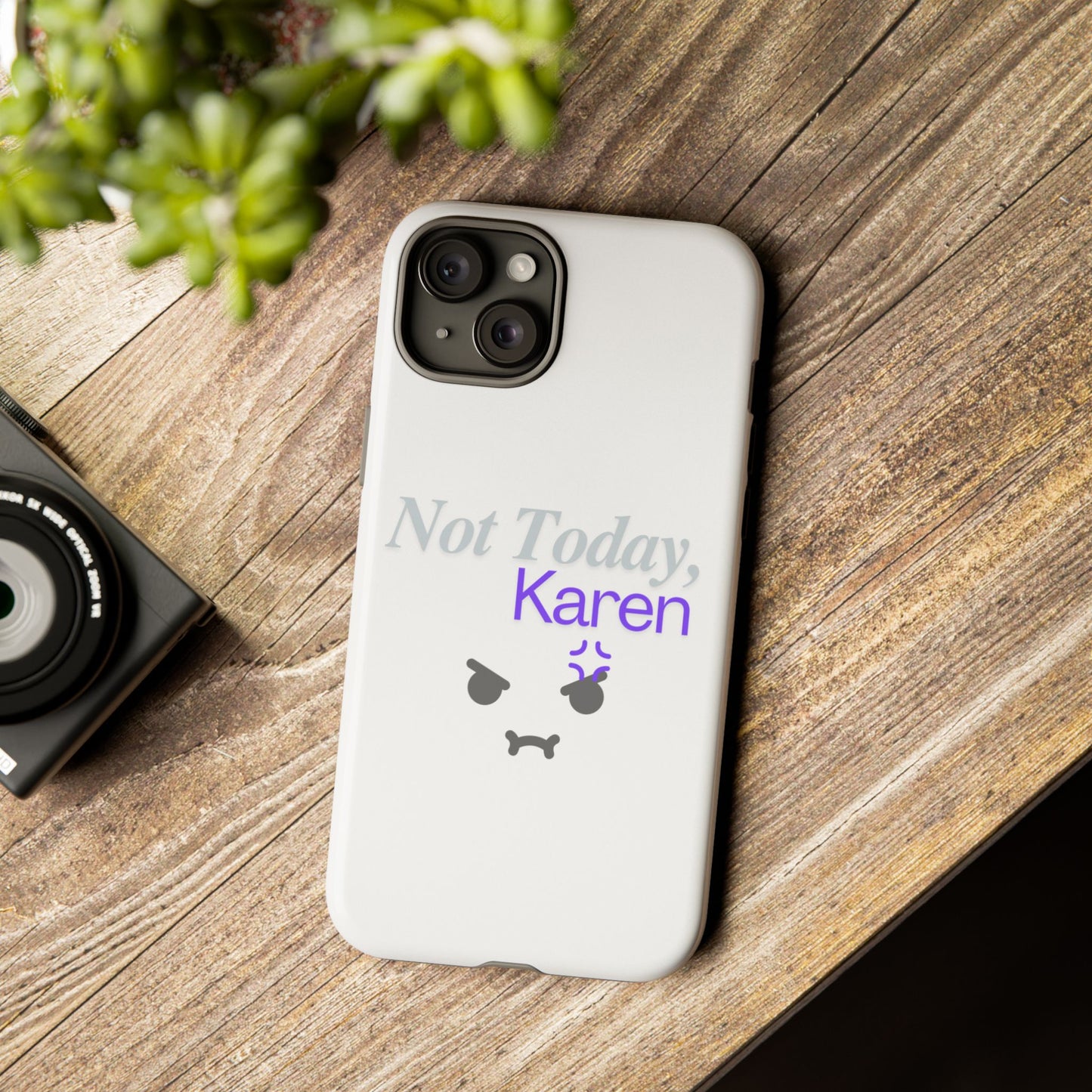 Funny Phone Case - 'Not Today, Karen' Tough Cover