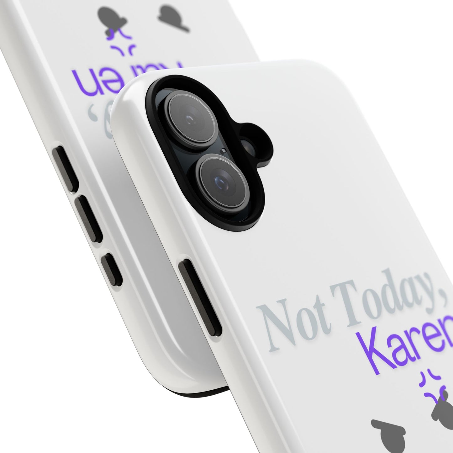 Funny Phone Case - 'Not Today, Karen' Tough Cover