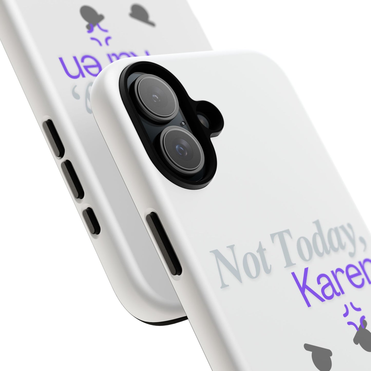 Funny Phone Case - 'Not Today, Karen' Tough Cover