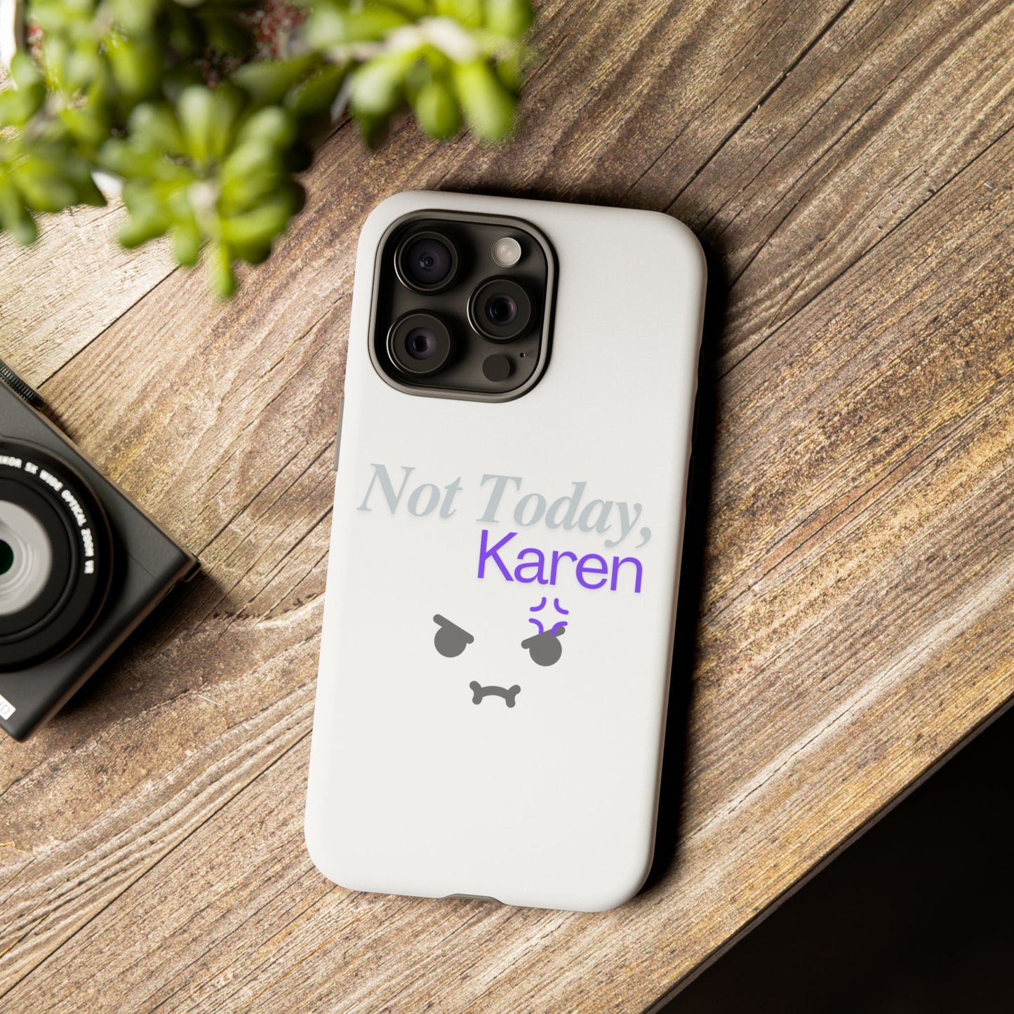 Funny Phone Case - 'Not Today, Karen' Tough Cover