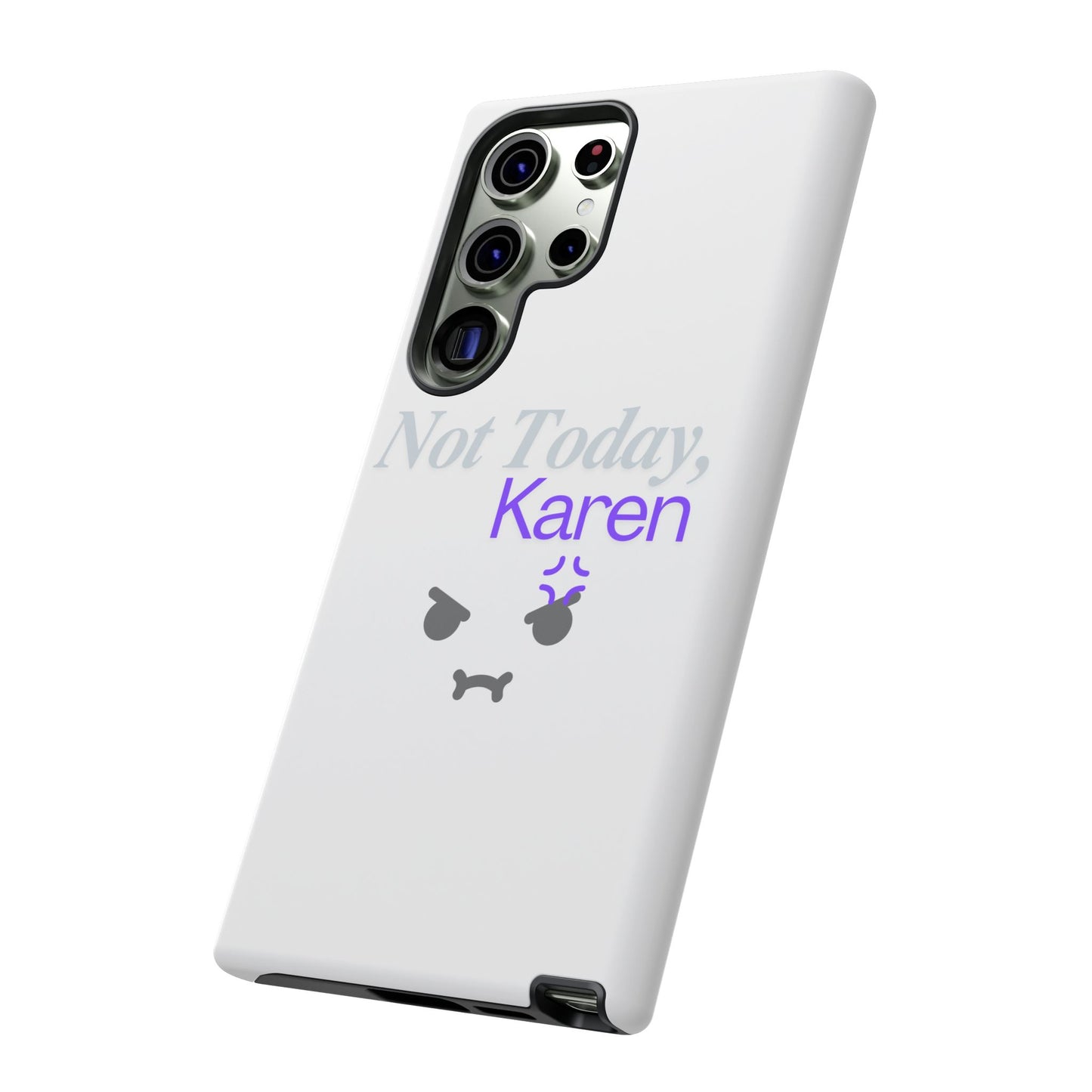 Funny Phone Case - 'Not Today, Karen' Tough Cover