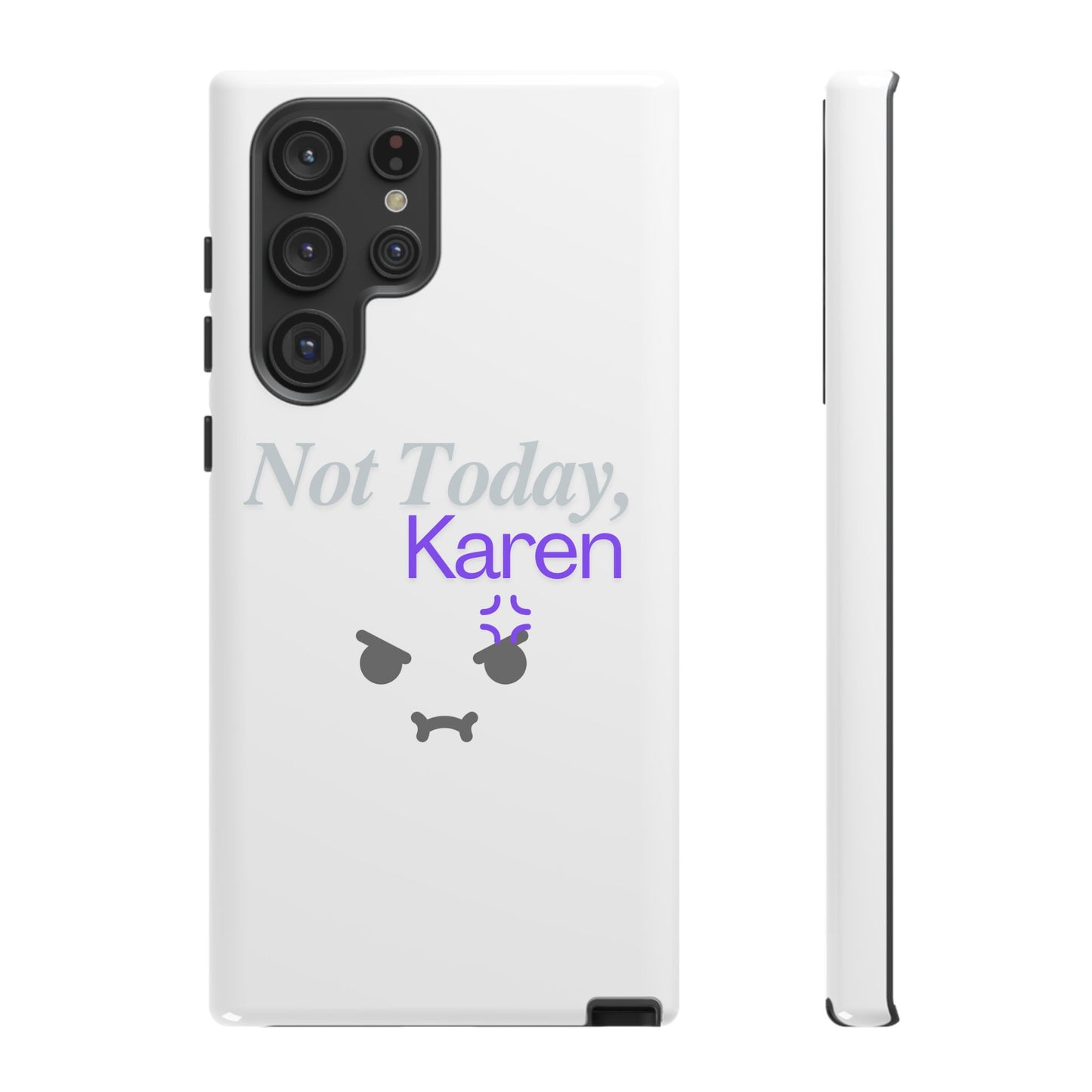 Funny Phone Case - 'Not Today, Karen' Tough Cover