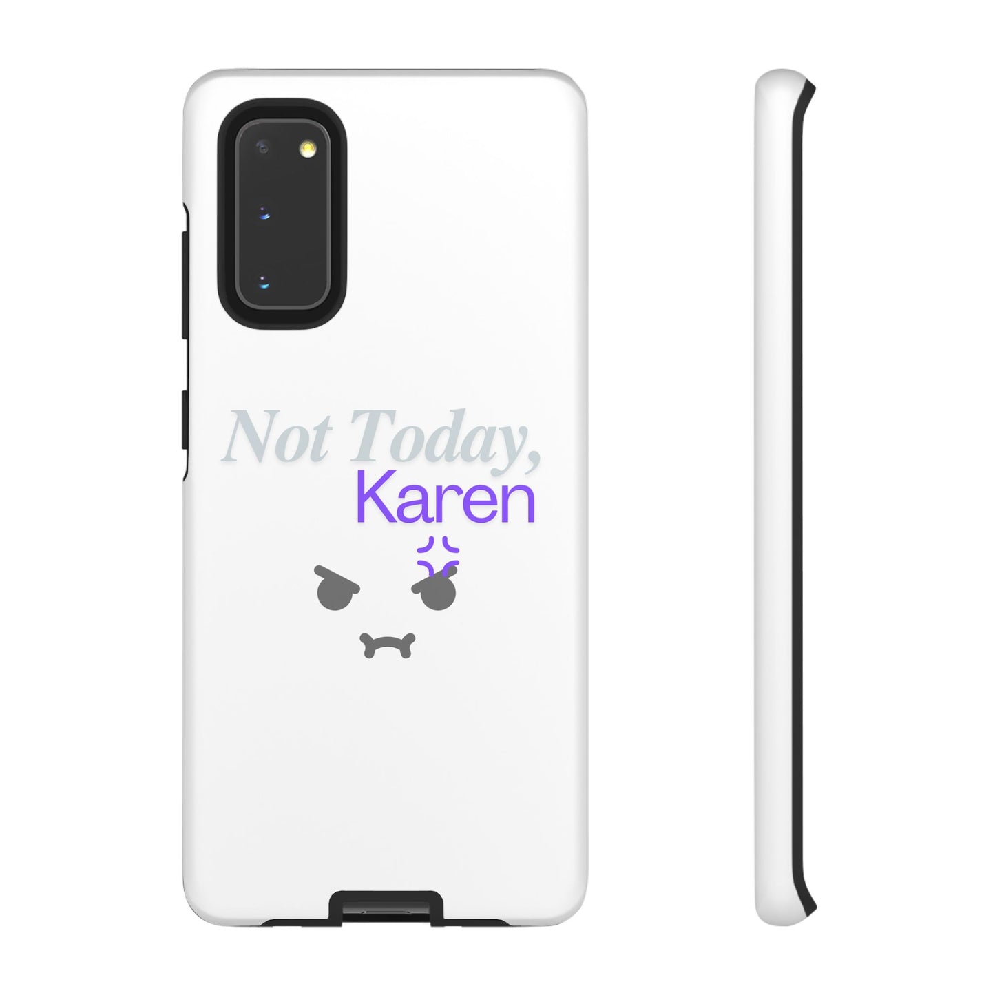 Funny Phone Case - 'Not Today, Karen' Tough Cover