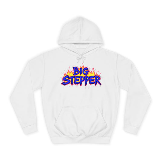 Big Stepper Hoodie — "Big Stepper" Graphic College Pullover with "I'm a Stepper, Stepper Steppin'" Back Design