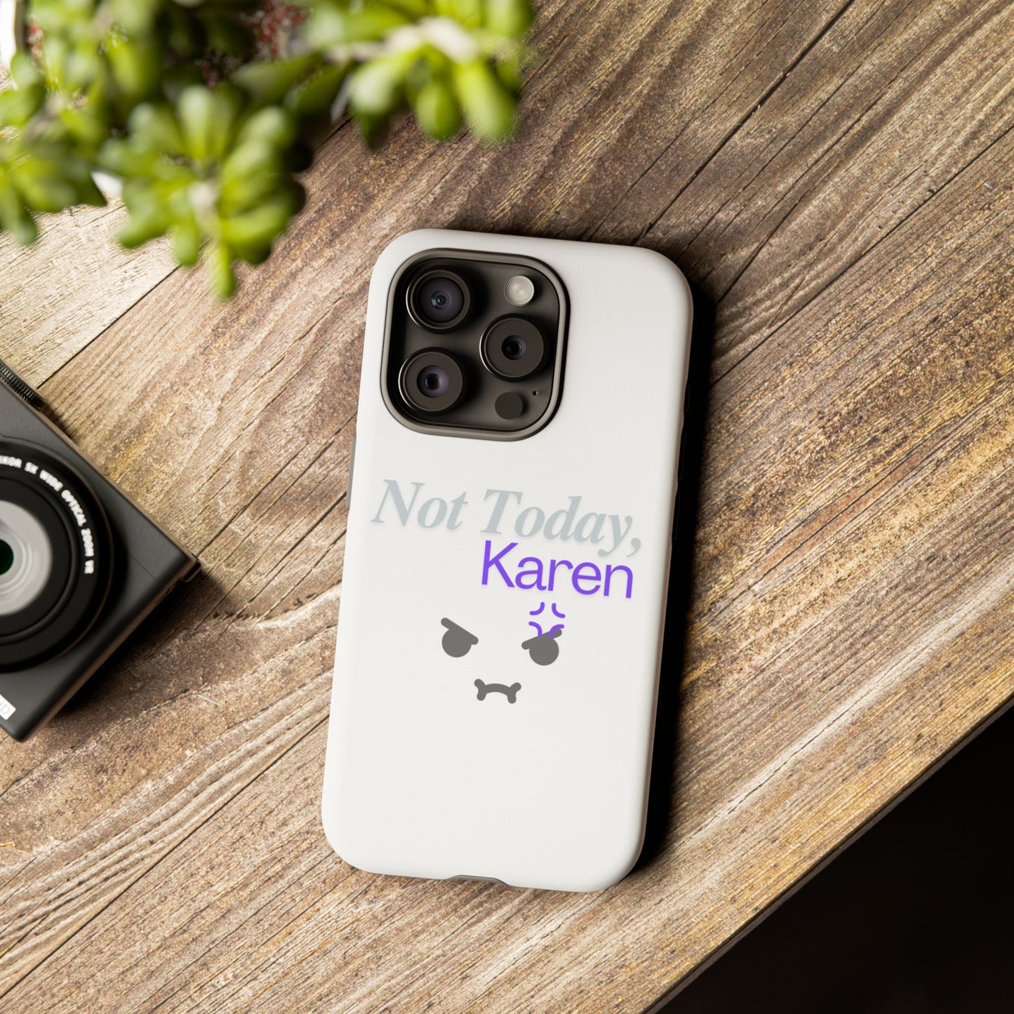 Funny Phone Case - 'Not Today, Karen' Tough Cover