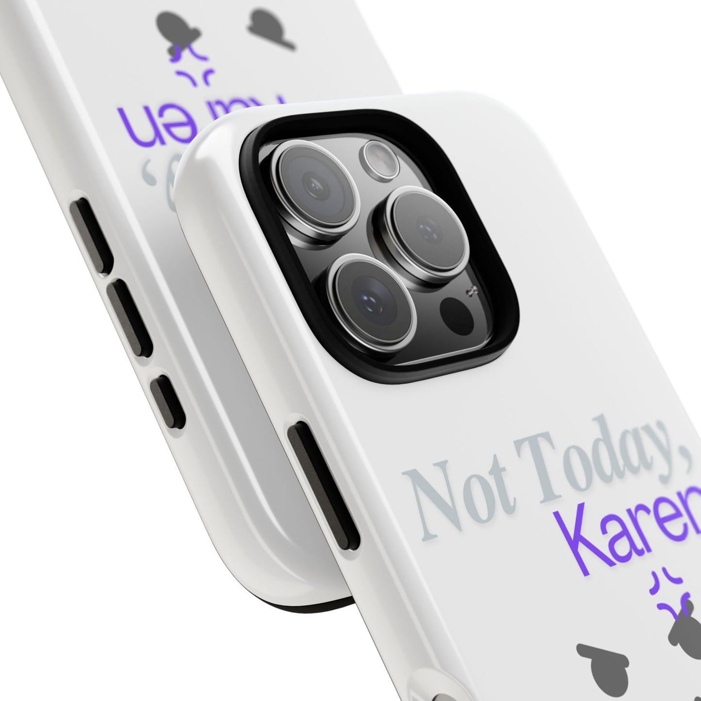 Funny Phone Case - 'Not Today, Karen' Tough Cover