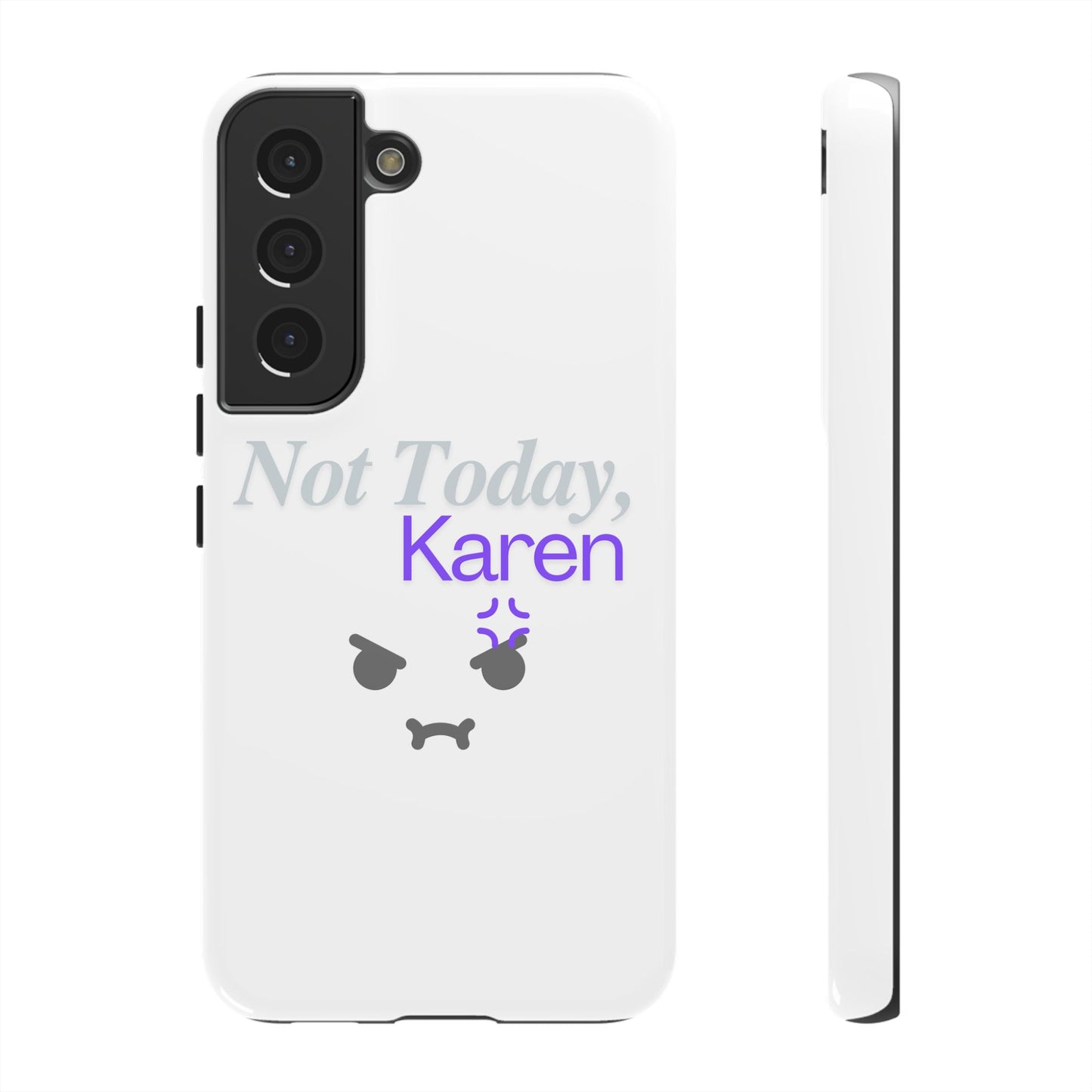 Funny Phone Case - 'Not Today, Karen' Tough Cover