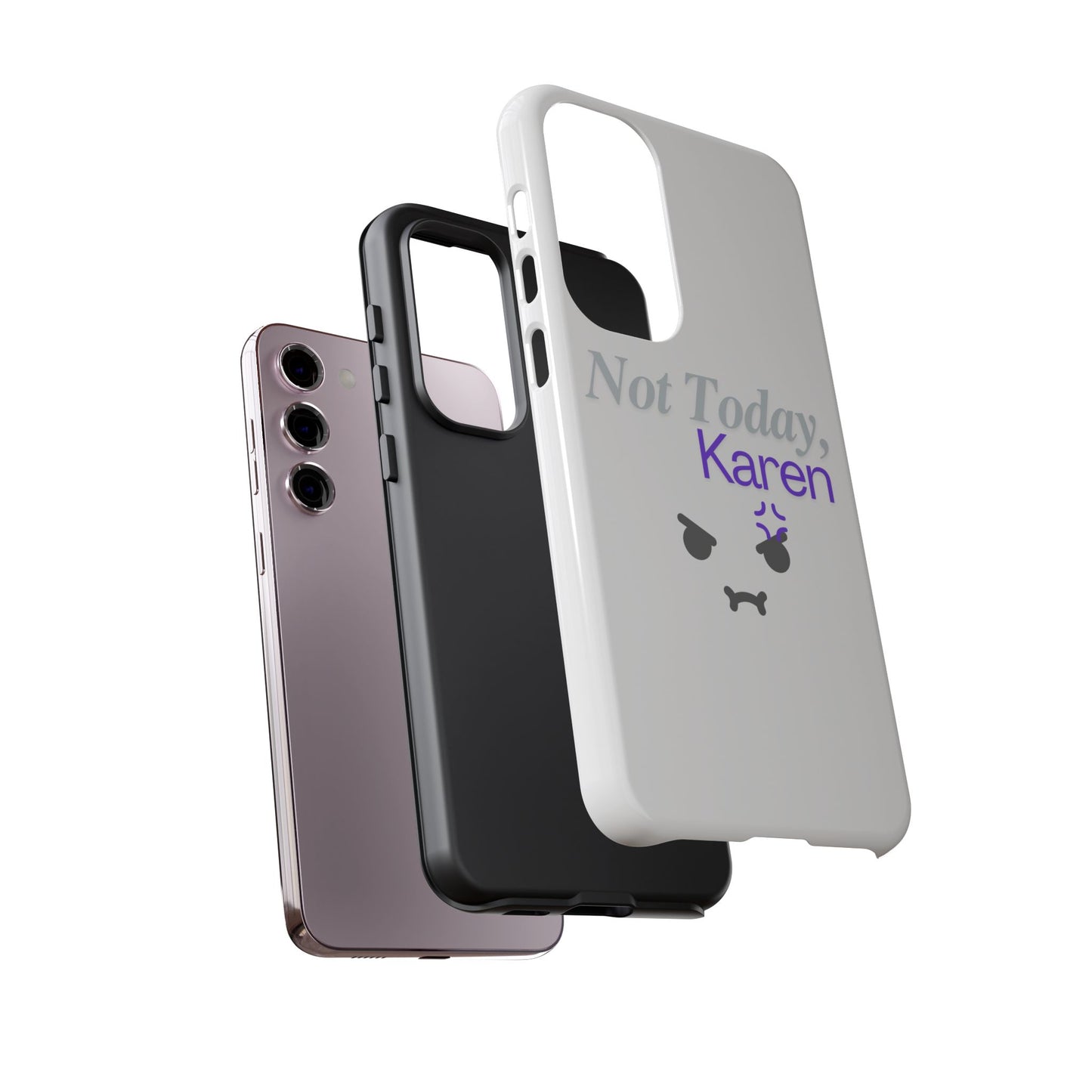 Funny Phone Case - 'Not Today, Karen' Tough Cover