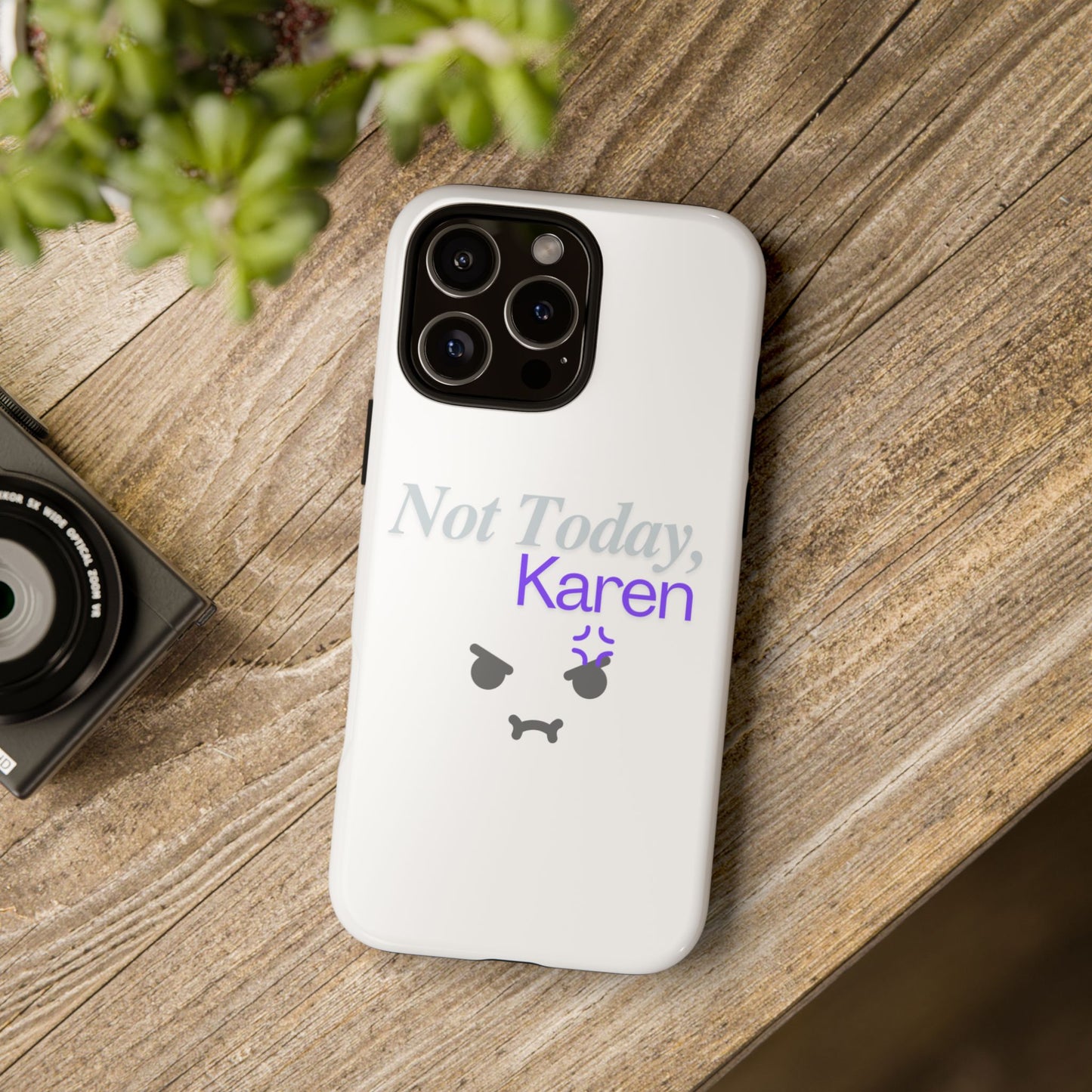 Funny Phone Case - 'Not Today, Karen' Tough Cover