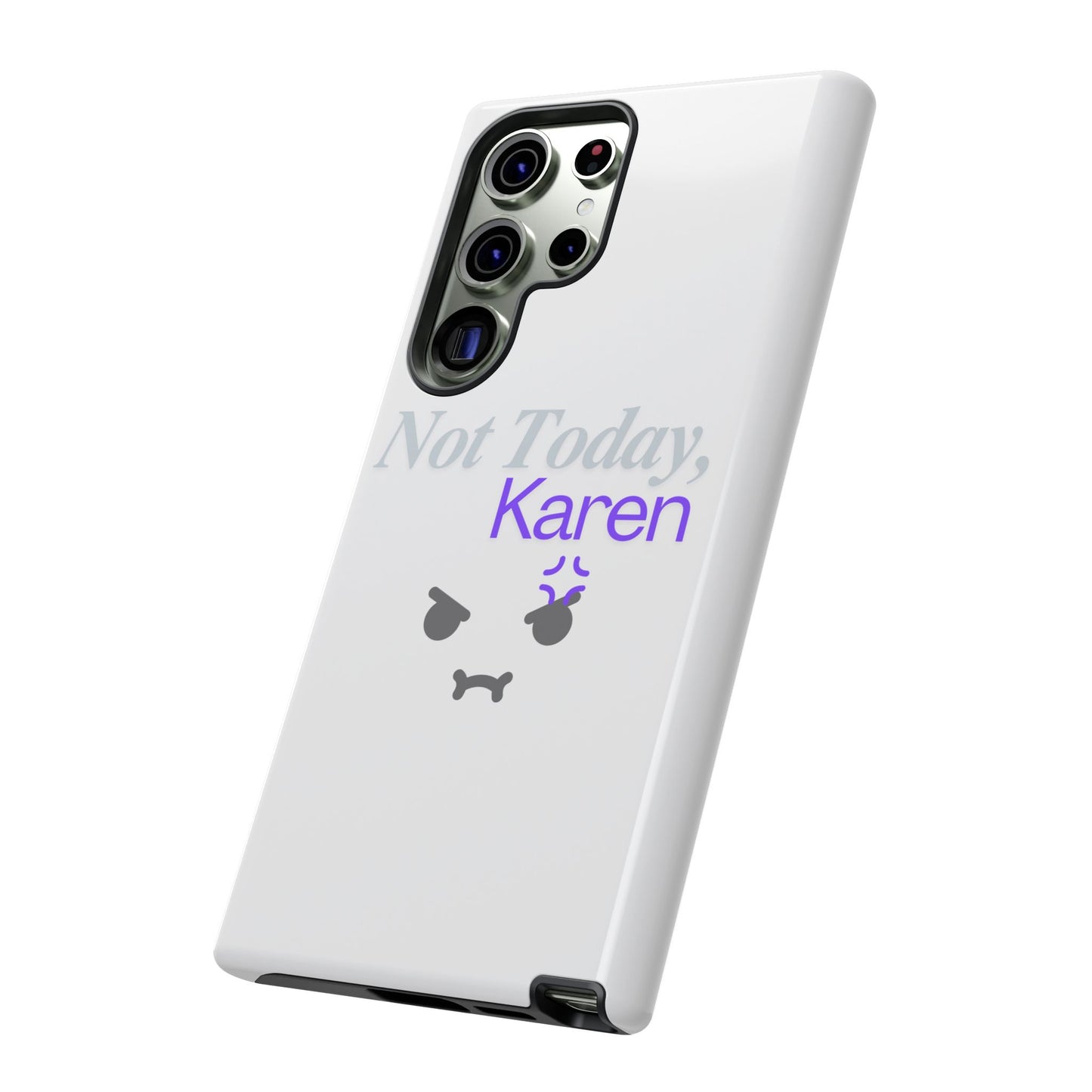 Funny Phone Case - 'Not Today, Karen' Tough Cover