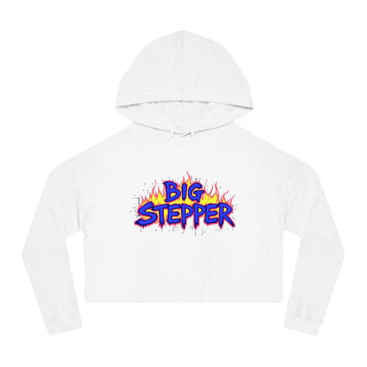 Big Stepper Cropped Hoodie — "Big Stepper" Graphic Women’s Cropped Hooded Sweatshirt