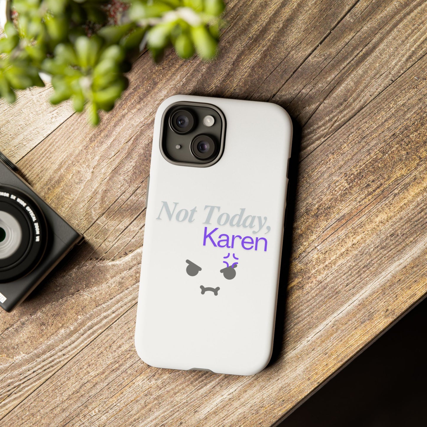 Funny Phone Case - 'Not Today, Karen' Tough Cover